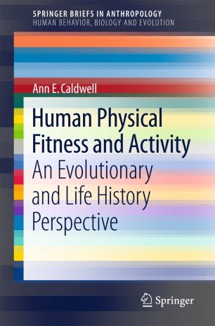 کتاب زبان هیومن فیزیکال فیتنس Human Physical Fitness and Activity : An Evolutionary and Life History Perspective